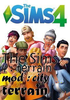 Box art for The Sims 4 : terrain mod : city terrain