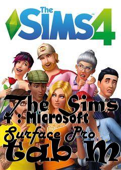 Box art for The Sims 4 : Microsoft Surface Pro tab Mod