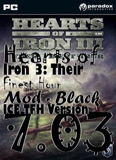 Box art for Hearts of Iron 3: Their Finest Hour Mod - Black ICE TFH Version 7.03