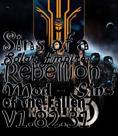 Box art for Sins of a Solar Empire: Rebellion Mod - Sins of the Fallen v1.82.31