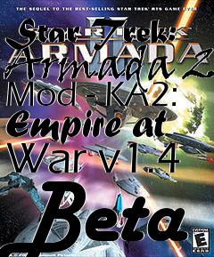 Box art for Star Trek: Armada 2 Mod - KA2: Empire at War v1.4 Beta