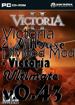 Box art for Victoria 2: A House Divided Mod - Victoria Ultimate v0.43