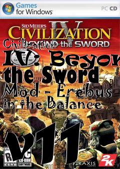 Box art for Civilization IV: Beyond the Sword Mod - Erebus in the Balance v11