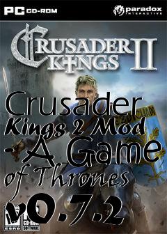 Box art for Crusader Kings 2 Mod - A Game of Thrones v0.7.2