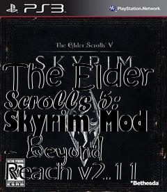 Box art for The Elder Scrolls 5: Skyrim Mod - Beyond Reach v2.11