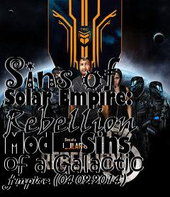 Box art for Sins of  Solar Empire: Rebellion Mod - Sins of a Galactic Empire (04-02-2014)