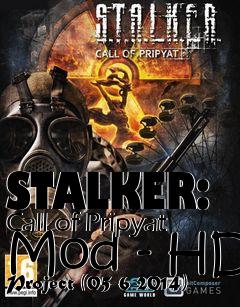 Box art for STALKER: Call of Pripyat Mod - HD Project (05-6-2014)