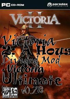 Box art for Victoria 2: A House Divided Mod - Victoria Ultimate Beta v0.28