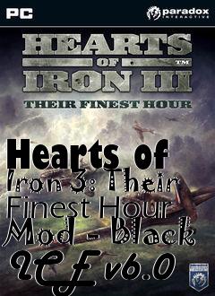 Box art for Hearts of Iron 3: Their Finest Hour Mod - Black ICE v6.0