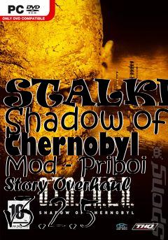 Box art for STALKER: Shadow of Chernobyl Mod - Priboi Story Overhaul v3.2.5