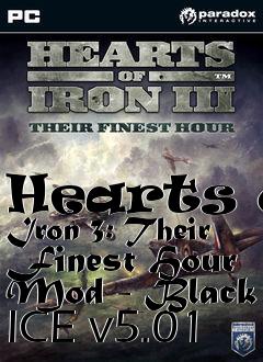 Box art for Hearts of Iron 3: Their Finest Hour Mod - Black ICE v5.01