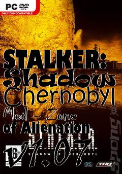Box art for STALKER: Shadow of Chernobyl Mod - Zone of Alienation v1.07