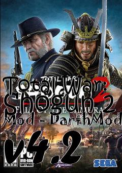 Box art for Total War: Shogun 2 Mod - DarthMod v4.2