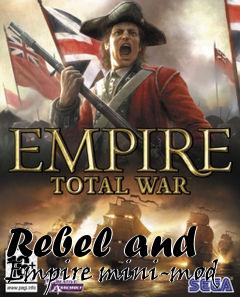 Box art for Rebel and Empire mini-mod