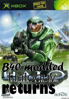 Box art for B40 modded - Haloguy returns