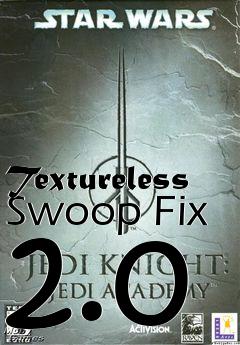 Box art for Textureless Swoop Fix 2.0