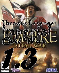 Box art for Thrawns Revenge: Imperial Civil War 1.3