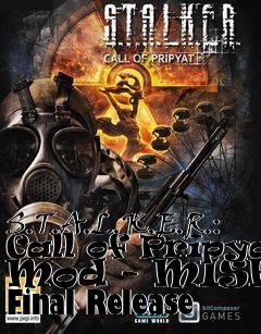 Box art for S.T.A.L.K.E.R.: Call of Pripyat Mod - MISERY Final Release