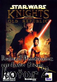 Box art for Ruined Dantooine enclave from kotor 2