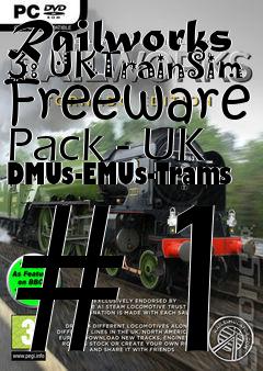 Box art for Railworks 3: UKTrainSim Freeware Pack - UK DMUs-EMUs-Trams #1