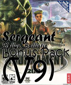 Box art for Sergeant Kellys Ballistic Bonus Pack (V9)