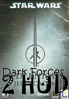 Box art for Dark Forces 2 HUD