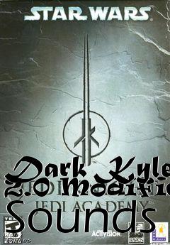 Box art for Dark Kyle 2.0 Modified Sounds