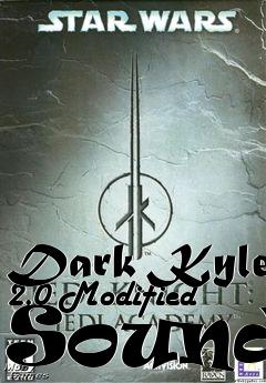 Box art for Dark Kyle 2.0 Modified Sounds