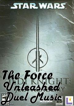 Box art for The Force Unleashed Duel Music