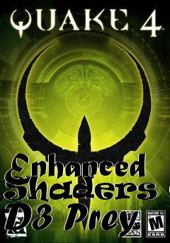 Box art for Enhanced Shaders Q4 D3 Prey