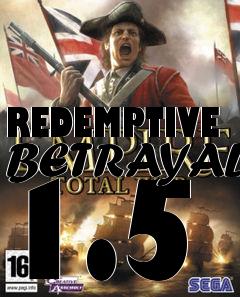 Box art for REDEMPTIVE BETRAYAL 1.5