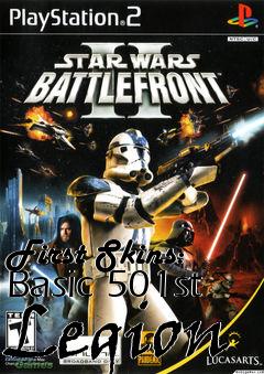 Box art for First Skins: Basic 501st Legion