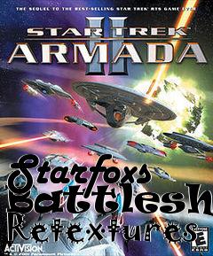 Box art for Starfoxs Battleship Retextures