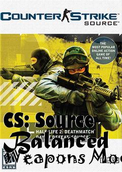 Box art for CS: Source Balanced Weapons Mod