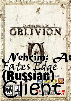 Box art for Nehrim: At Fates Edge (Russian) Client