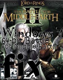 Box art for Windows 7 64-bit Battle for Middle-Earth fix