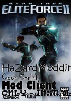 Box art for HaZardModding Coop Script Mod Client ONLY - INSTALLER