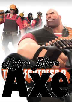 Box art for Pyro Blue Axe