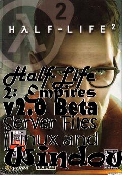 Box art for Half-Life 2: Empires v2.0 Beta Server Files (Linux and Windows)