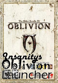 Box art for Insanitys Oblivion Launcher