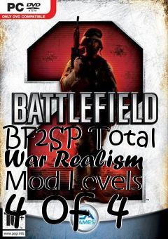 Box art for BF2SP Total War Realism Mod Levels 4 of 4