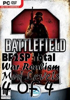 Box art for BF2SP Total War Realism Mod Levels 4 of 4