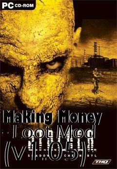 Box art for Making Money - Loot Mod (v1.05)