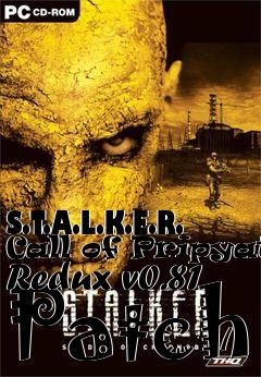 Box art for S.T.A.L.K.E.R. Call of Pripyat: Redux v0.81 Patch