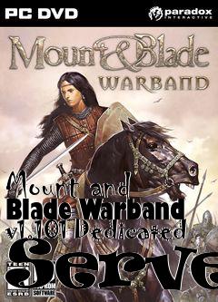 Box art for Mount and Blade Warband v1.101 Dedicated Server