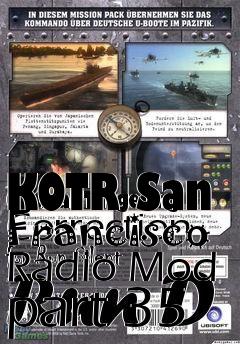 Box art for KOTR San Francisco Radio Mod part 35