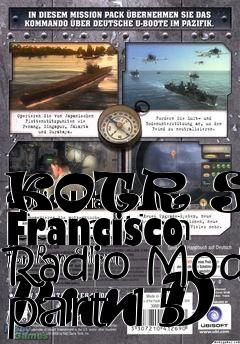 Box art for KOTR San Francisco Radio Mod part 15