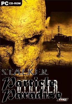 Box art for S.T.A.L.K.E.R. Particle Paradise