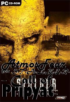 Box art for AtmosFear for S.T.A.L.K.E.R. - Call of Pripyat