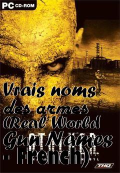 Box art for Vrais noms des armes (Real World Gun Names - French)